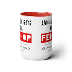January 6th: Change My Mind Coffee Mug, 15oz