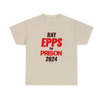 Ray Epps for Prison 2024 Classic Tee