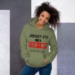 January 6th: Change My Mind - Unisex Hoodie (Black Letters)